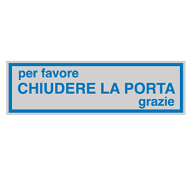 Targhetta adesiva - chiudere la porta... - 165x50 mm - cartelli segnalatori